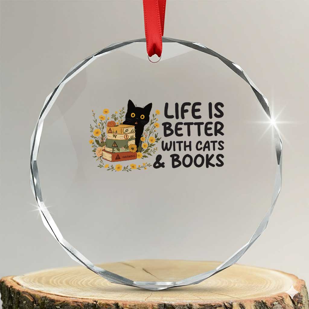 Life Is Better With Cats And Books Crystal Glass Ornament Funny Black Cat Book Lover TS12 Transparent Glass 3'' Circle Print Your Wear