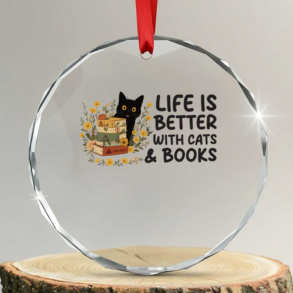 Life Is Better With Cats And Books Crystal Glass Ornament Funny Black Cat Book Lover TS12 Transparent Glass 3'' Circle Print Your Wear