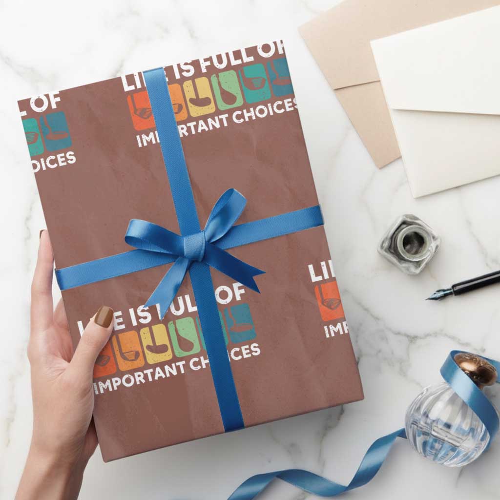 Life is Full of Important Choices Wrapping Paper Roll Funny Retro Golfing Clubs Golf Lover Gift TS10 Mocha Print Your Wear