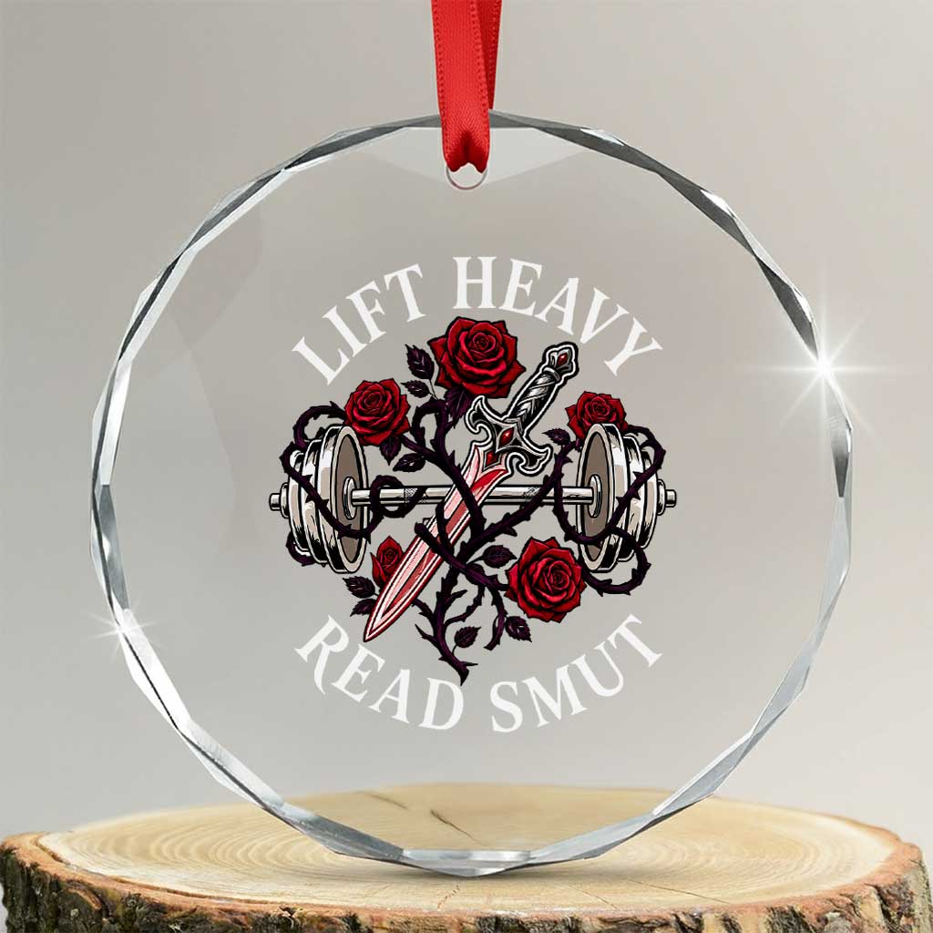 Lift Heavy Read Smut Funny Bookish Fitness Crystal Glass Ornament Vintage Gothic Dagger Roses Weightlifting Spicy Romance Book Lover TS02 Transparent Glass 3'' Circle Print Your Wear