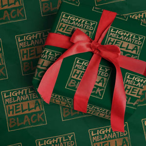 Lightly Melanated Hella Black Wrapping Paper Roll Melanin African Pride Black History TS11 Green Print Your Wear