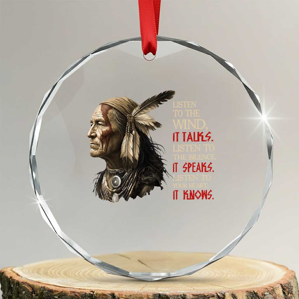 Listen To The Wind Listen To The Silence Crystal Glass Ornament Native American Wisdom TS12 Transparent Glass 3'' Circle Print Your Wear
