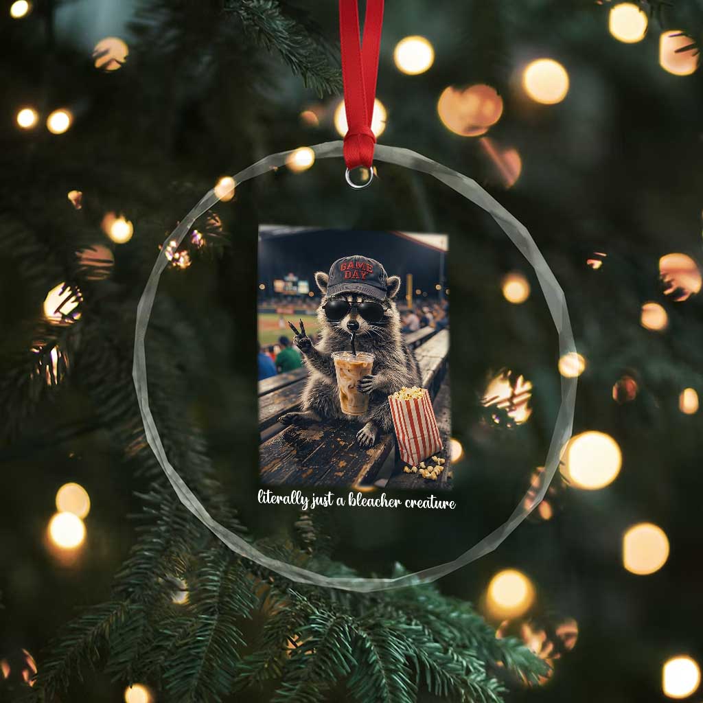 Literally Just A Bleacher Creature Funny Raccoon Baseball Graphic Crystal Glass Ornament Cool Game Day Fan Gift TS02 Print Your Wear