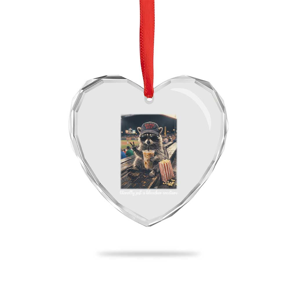 Literally Just A Bleacher Creature Funny Raccoon Baseball Graphic Heart Crystal Glass Ornament Cool Game Day Fan Gift TS02 Print Your Wear