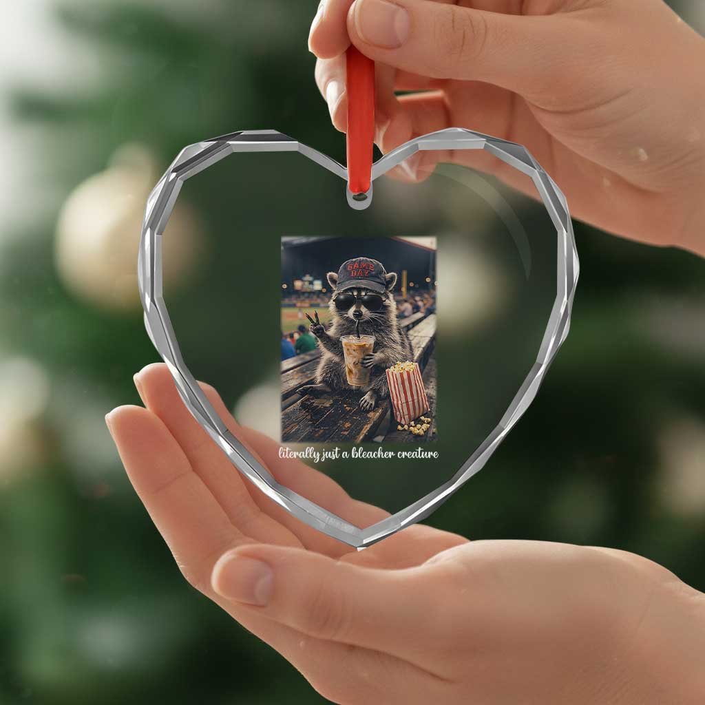 Literally Just A Bleacher Creature Funny Raccoon Baseball Graphic Heart Crystal Glass Ornament Cool Game Day Fan Gift TS02 Print Your Wear