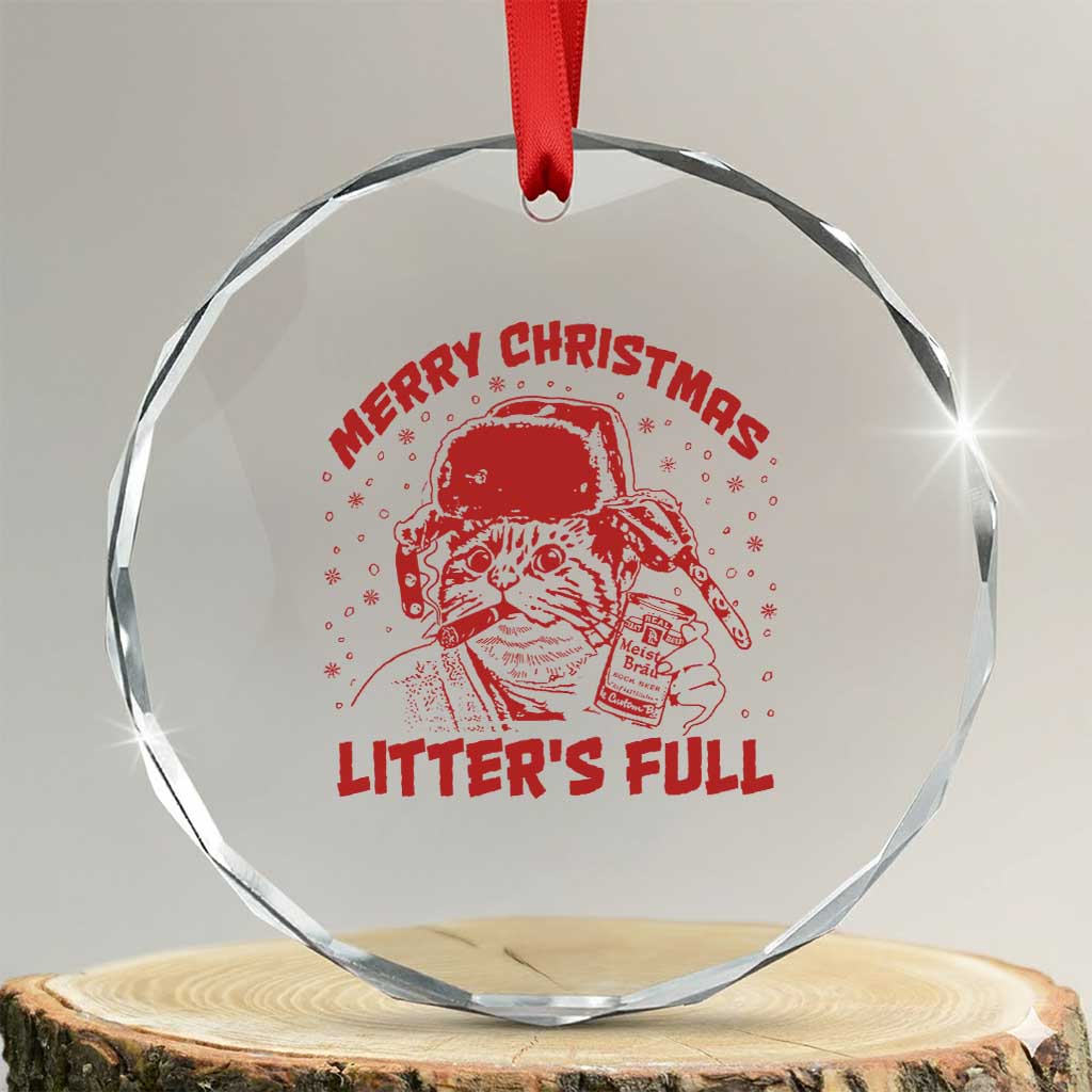 Litters Full Crystal Glass Ornament Funny Cat Christmas Vacation TS10 Transparent Glass 3'' Circle Print Your Wear