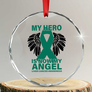 Liver Cancer Awareness Memorial Gift Crystal Glass Ornament My Hero Is Now My Angel