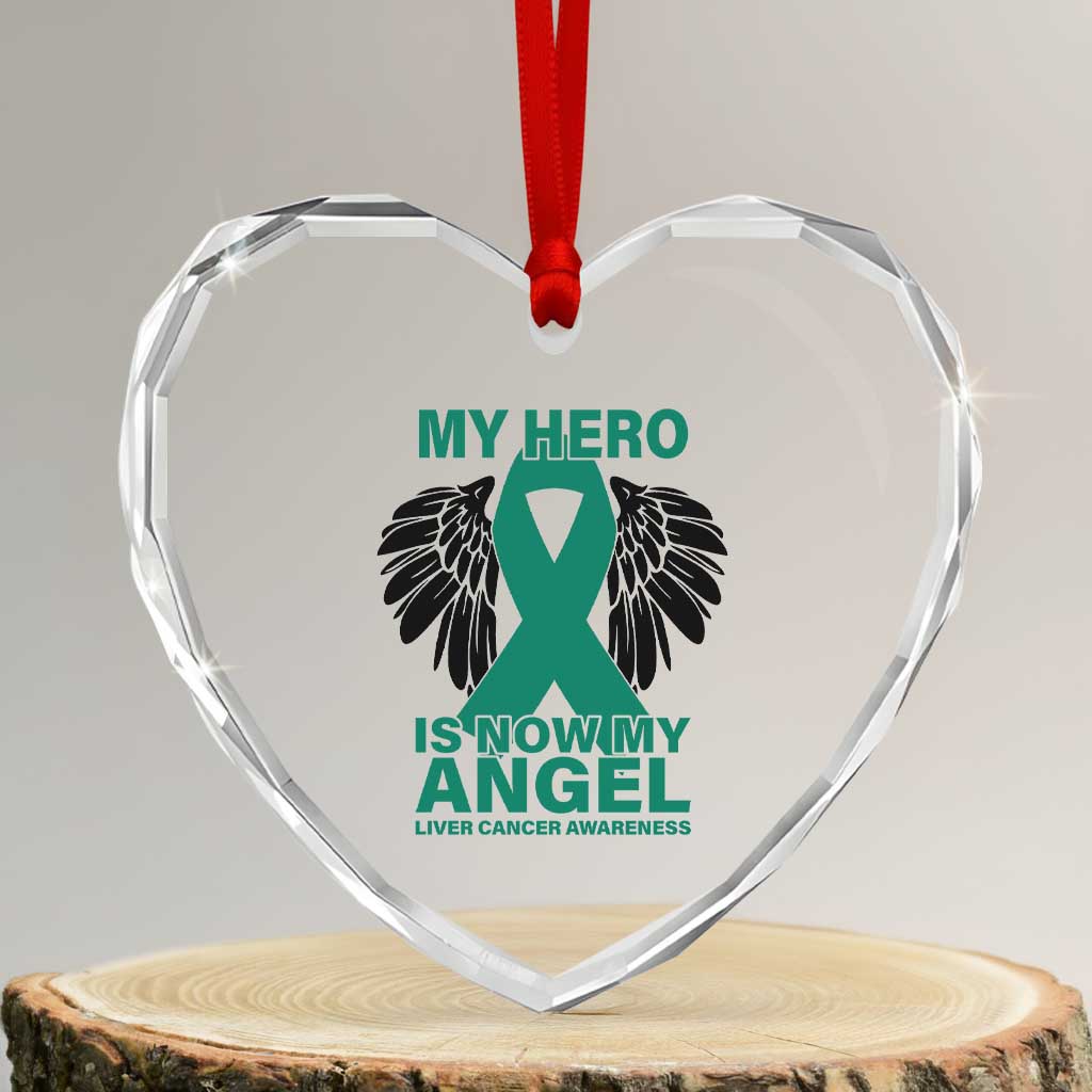 Liver Cancer Awareness Memorial Gift Heart Crystal Glass Ornament My Hero Is Now My Angel TS12 Transparent Glass 3'' Heart Print Your Wear