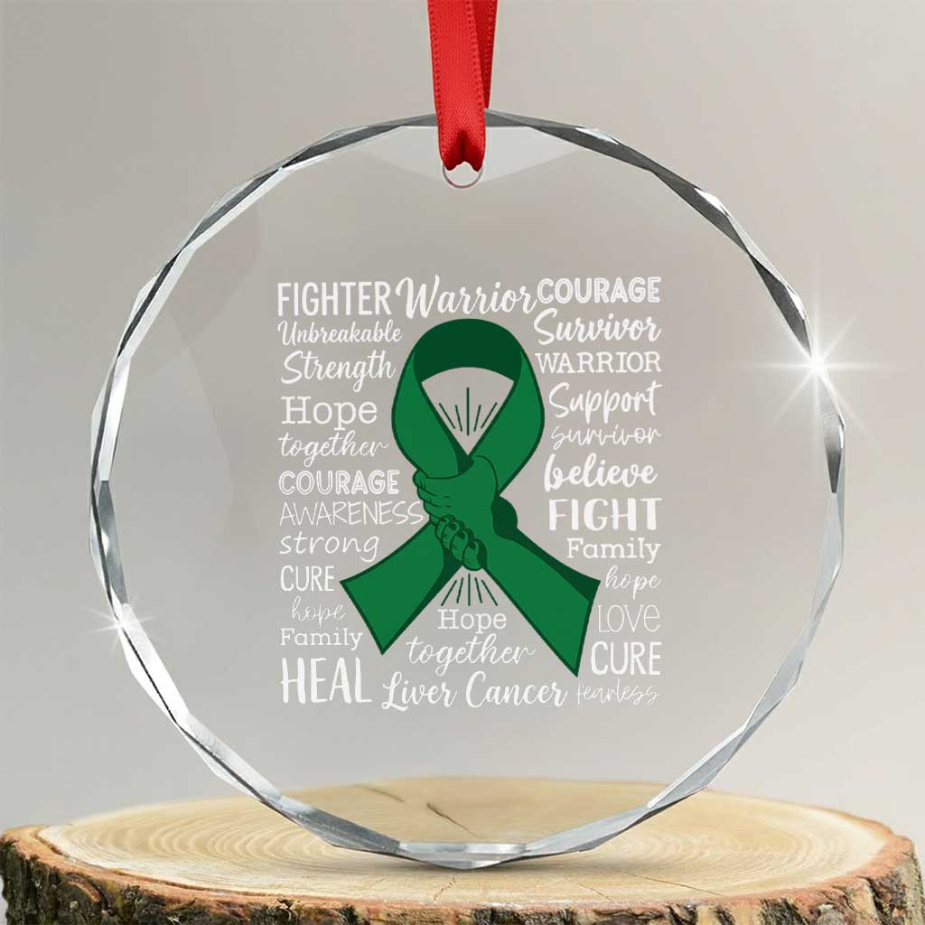 Liver Cancer Support Gift Crystal Glass Ornament Fearless Unbreakable Warrior Hope TS12 Transparent Glass 3'' Circle Print Your Wear