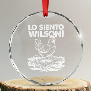 Lo Siento Wilson Funny Chicken Floating Meme Crystal Glass Ornament Viral Rooster Spanish Apology Trend TS02 Transparent Glass 3'' Circle Print Your Wear