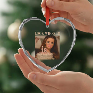 Look Who's 18 Heart Crystal Glass Ornament Funny Birthday Doll Face Meme