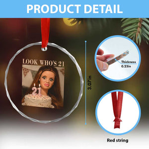 Look Who's 21 Crystal Glass Ornament Funny Birthday Doll Face Meme TS12 Print Your Wear
