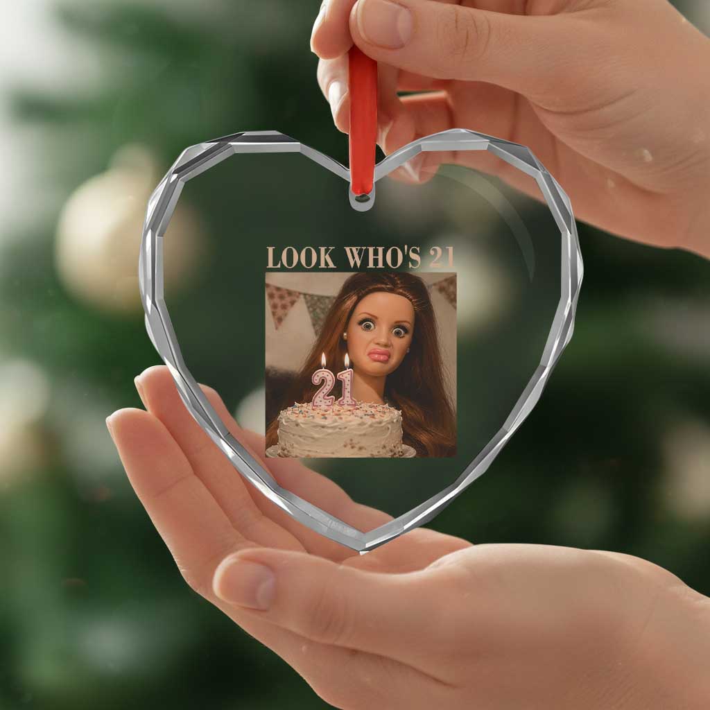 Look Who's 21 Heart Crystal Glass Ornament Funny Birthday Doll Face Meme