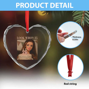 Look Who's 25 Heart Crystal Glass Ornament Funny Birthday Doll Face Meme
