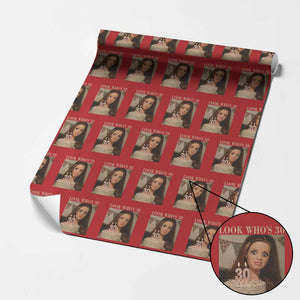 Look Who's 30 Wrapping Paper Roll Funny Birthday Doll Face Meme