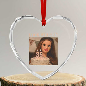 Look Who's 35 Heart Crystal Glass Ornament Funny Birthday Doll Face Meme