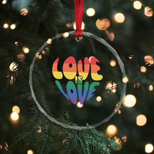 Love Is Love LGBTQ Pride Crystal Glass Ornament Rainbow Flag Community TS12 Print Your Wear