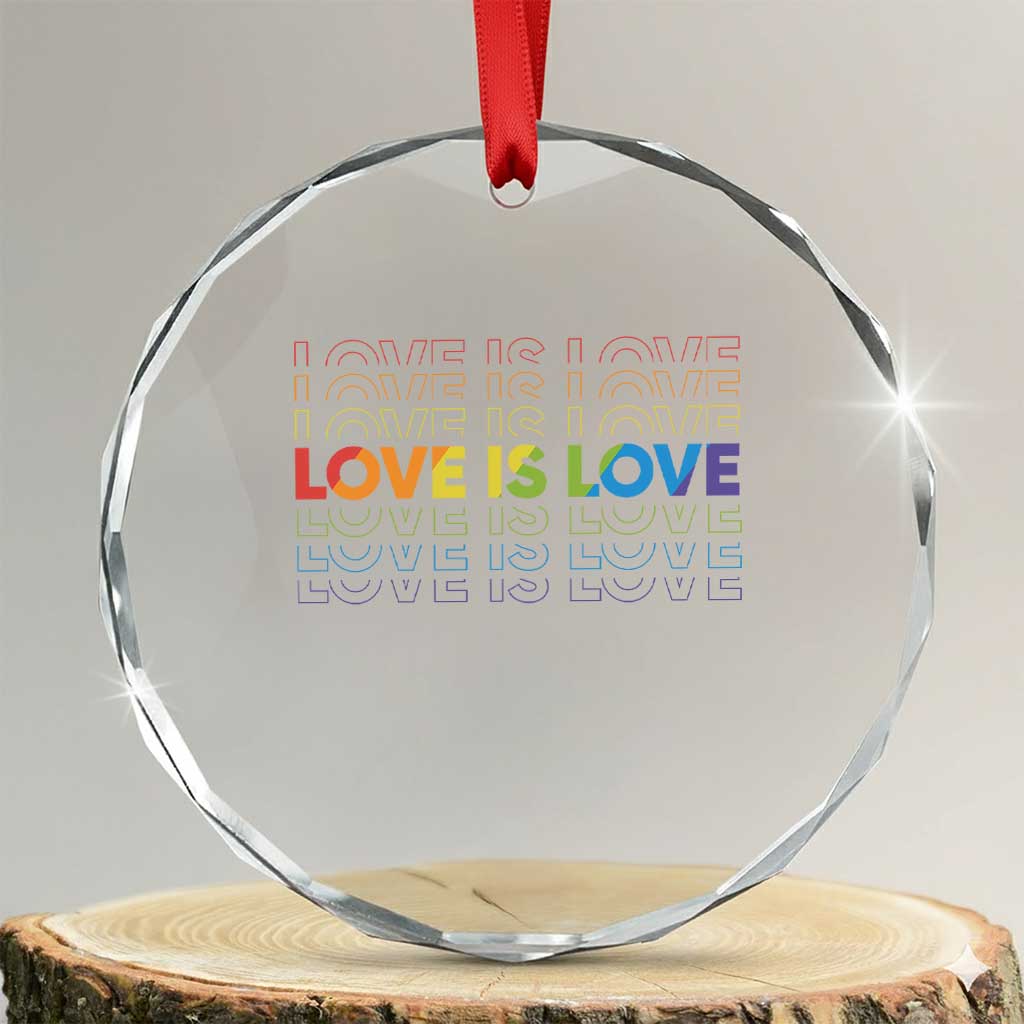 Love Is Love Rainbow Typography Crystal Glass Ornament LGBTQ Support Gift TS12 Transparent Glass 3'' Circle Print Your Wear