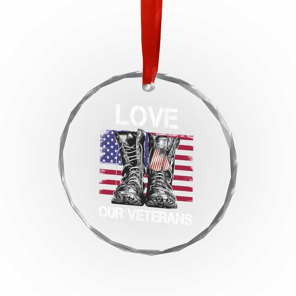 Love Our Veterans Crystal Glass Ornament American Flag Military Supportive Veterans Day TS10 Print Your Wear