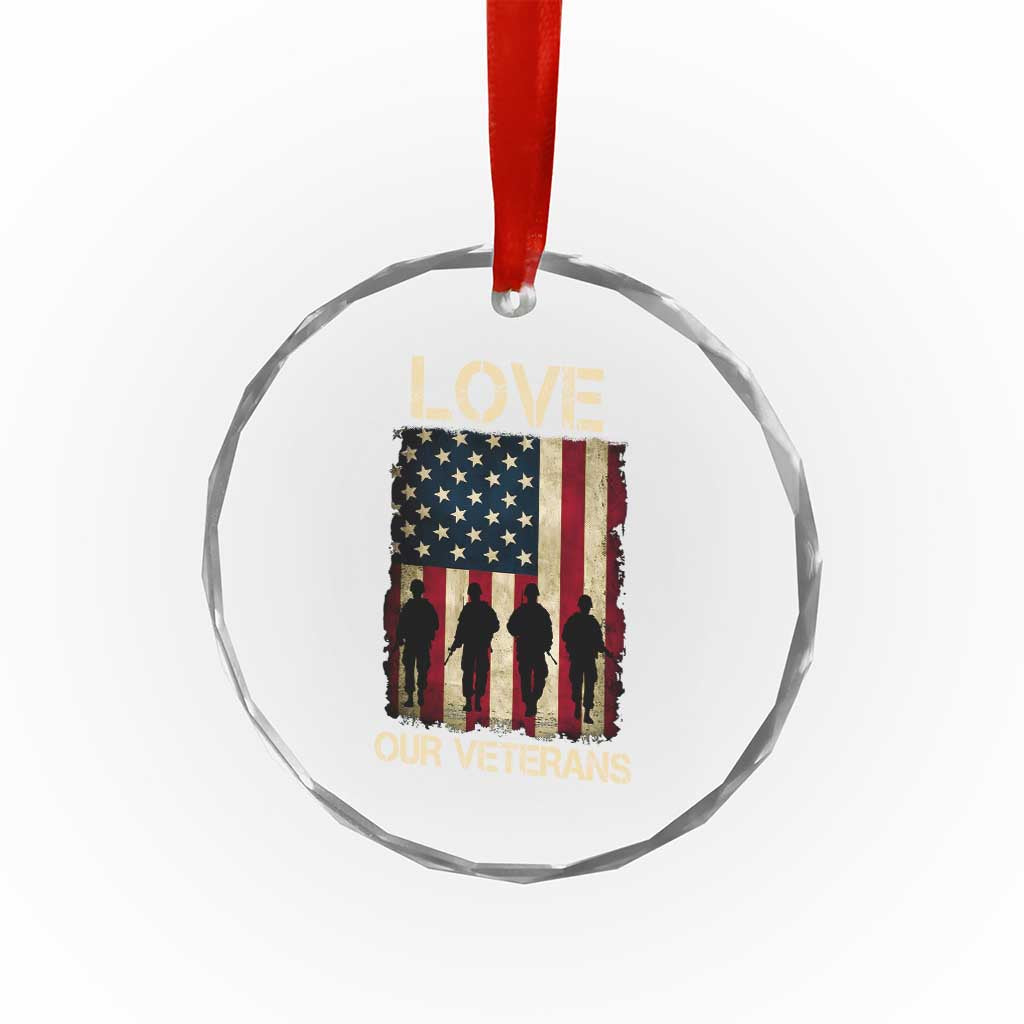 Love Our Veterans Crystal Glass Ornament US Veterans Day Proud Military Family US Flag TS10 Print Your Wear