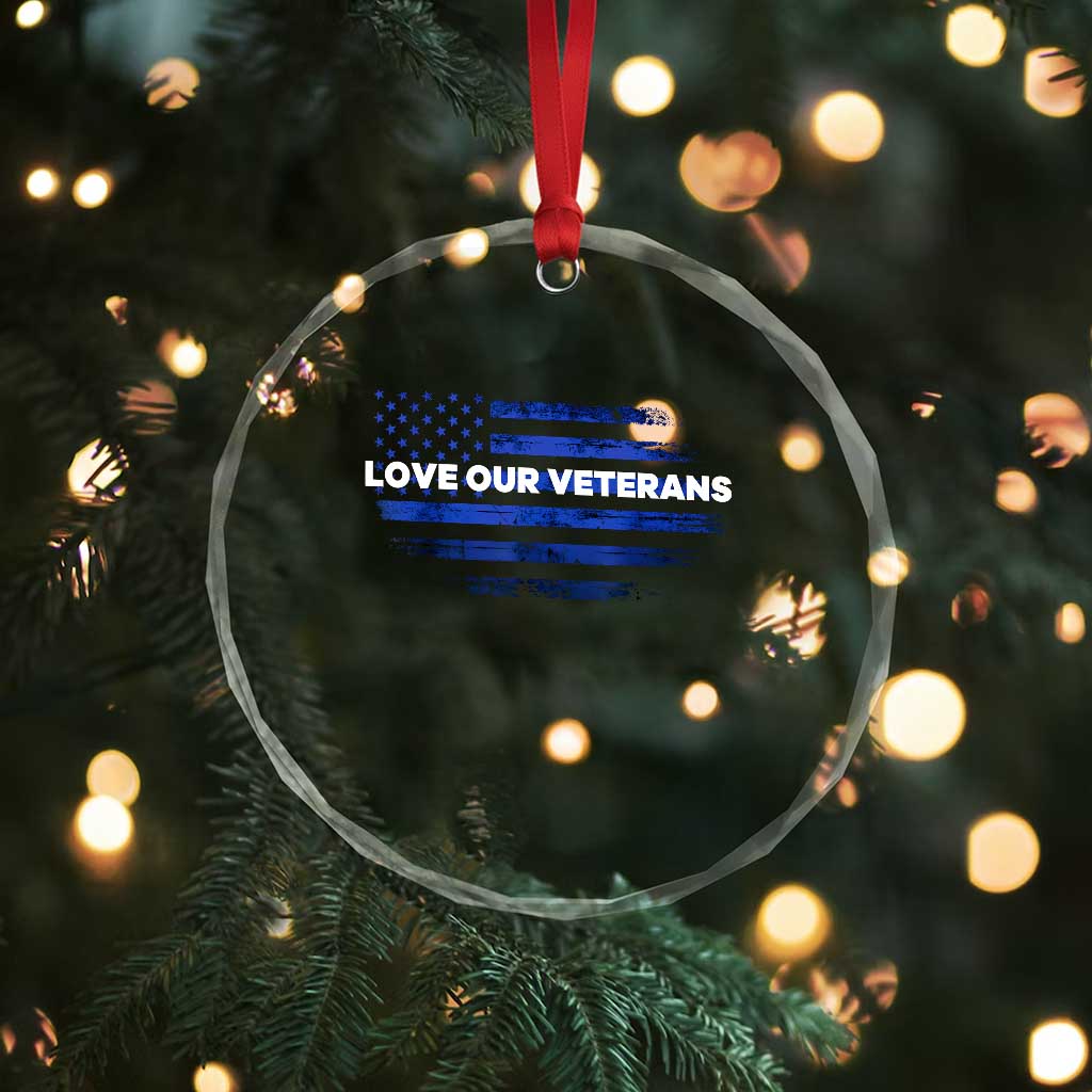 Love Our Veterans Crystal Glass Ornament Veterans Day Grunge American Flag TS10 Print Your Wear