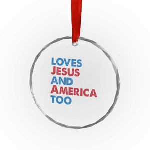 Loves Jesus and America Too Crystal Glass Ornament 4th of July Patriotic TS10 Print Your Wear