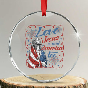 Loves Jesus and America Too Crystal Glass Ornament Patriotic Christian Jesus 4th of July TS14 Transparent Glass 3'' Circle Print Your Wear