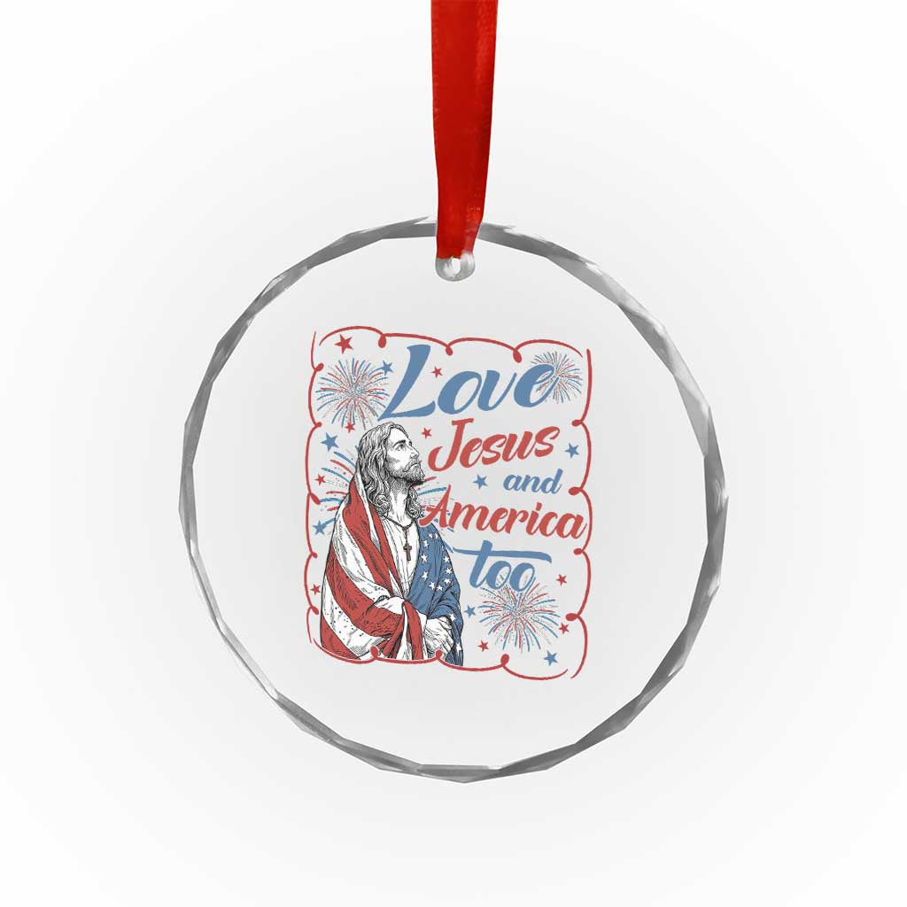 Loves Jesus and America Too Crystal Glass Ornament Patriotic Christian Jesus 4th of July TS14 Print Your Wear