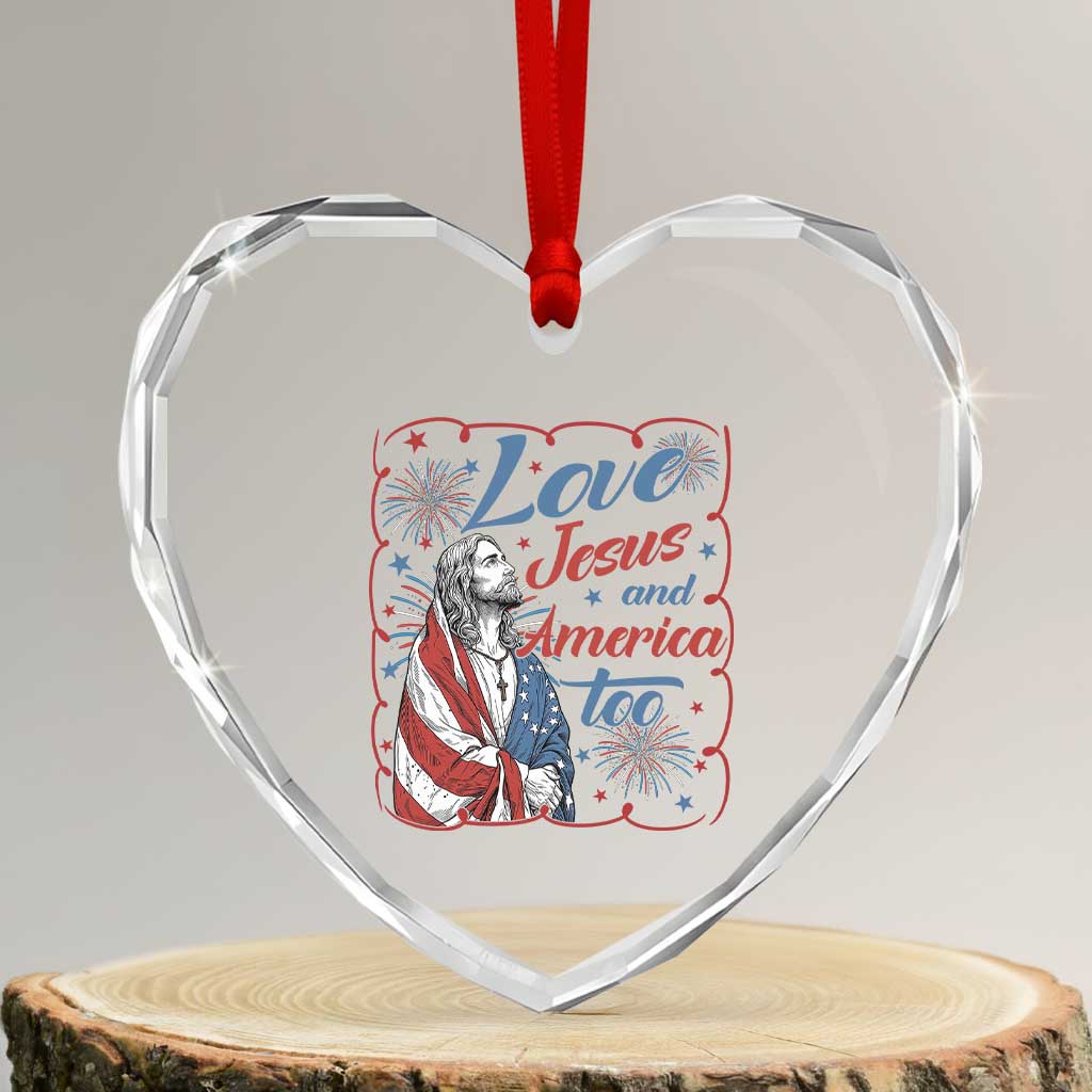 Loves Jesus and America Too Heart Crystal Glass Ornament Patriotic Christian Jesus 4th of July TS14 Transparent Glass 3'' Heart Print Your Wear