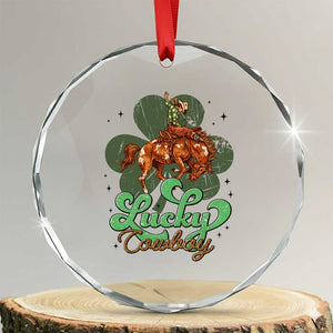 Lucky Cowboy Western Crystal Glass Ornament Funny St Patrick's Day TS14 Transparent Glass 3'' Circle Print Your Wear
