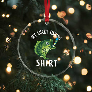 Lucky Fishing Crystal Glass Ornament Funny Fisherman Fish Lovers TS10 Print Your Wear