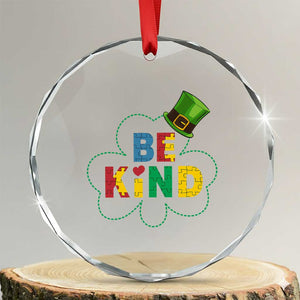 Lucky Shamrock Be Kind Crystal Glass Ornament Autism Leprechaun St Patricks Day TS02 Transparent Glass 3'' Circle Print Your Wear