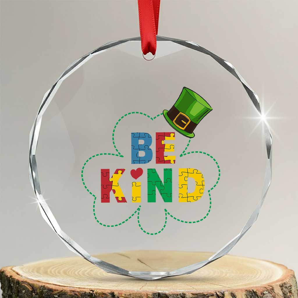 Lucky Shamrock Be Kind Crystal Glass Ornament Autism Leprechaun St Patricks Day TS02 Transparent Glass 3'' Circle Print Your Wear