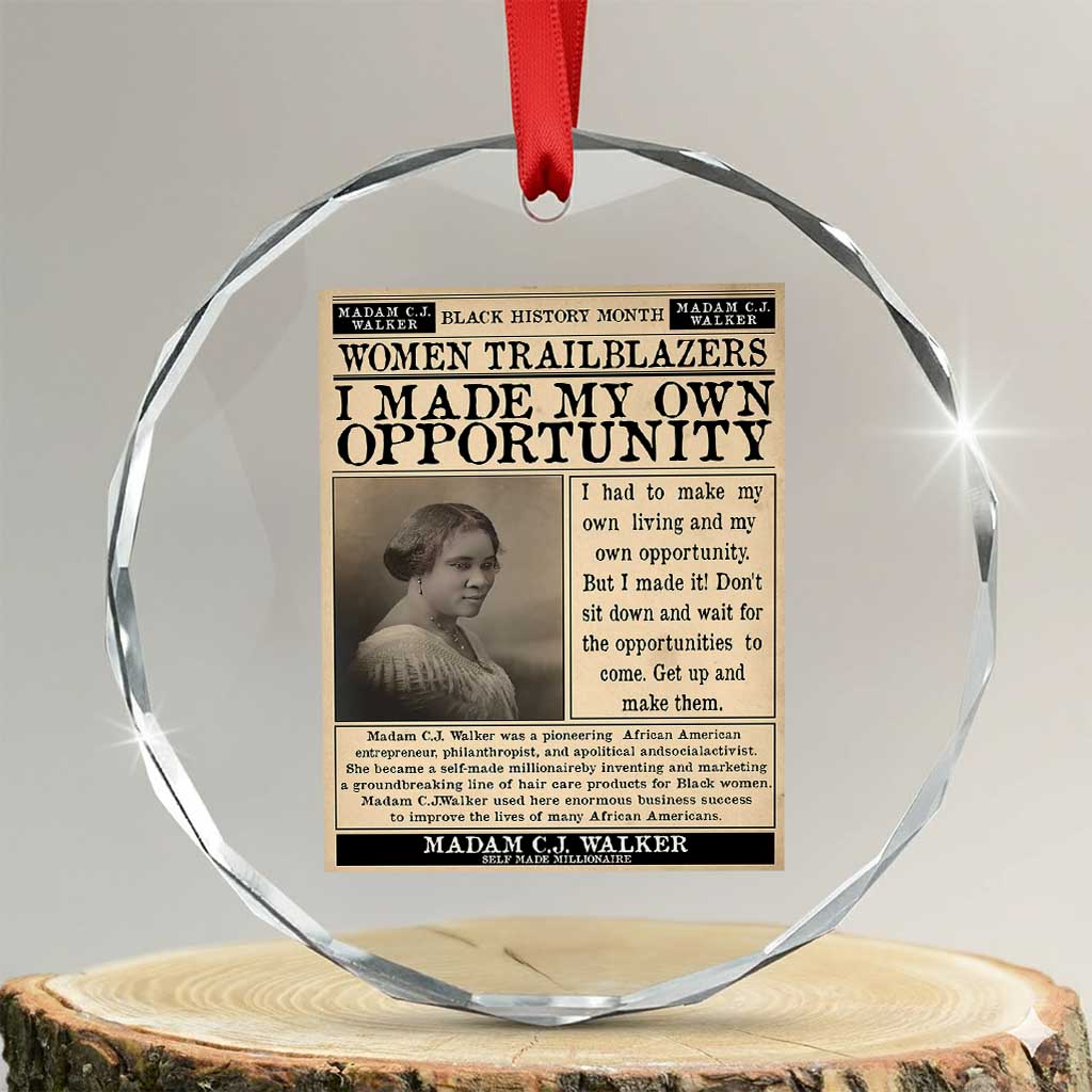 Madam C.J. Walker Crystal Glass Ornament I Made My Own Opportunity TS12 Transparent Glass 3'' Circle Print Your Wear