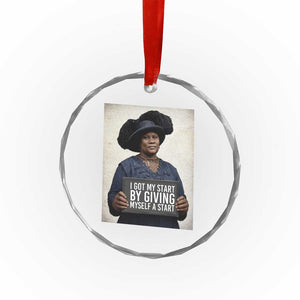 Madam CJ Walker Quote Crystal Glass Ornament I Got My Start By Giving Myself A Start TS12 Print Your Wear