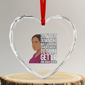 Madam CJ Walker Quote Heart Crystal Glass Ornament Do Not Sit Down And Wait For Opportunities TS12 Transparent Glass 3'' Heart Print Your Wear
