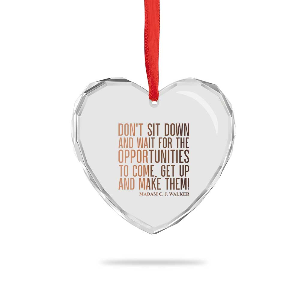 Madam CJ Walker Quote Heart Crystal Glass Ornament Get Up And Make Opportunities TS12 Print Your Wear