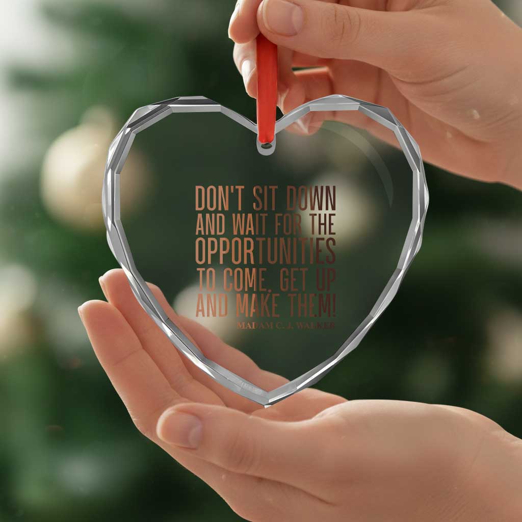 Madam CJ Walker Quote Heart Crystal Glass Ornament Get Up And Make Opportunities TS12 Print Your Wear