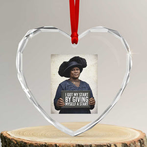 Madam CJ Walker Quote Heart Crystal Glass Ornament I Got My Start By Giving Myself A Start TS12 Transparent Glass 3'' Heart Print Your Wear