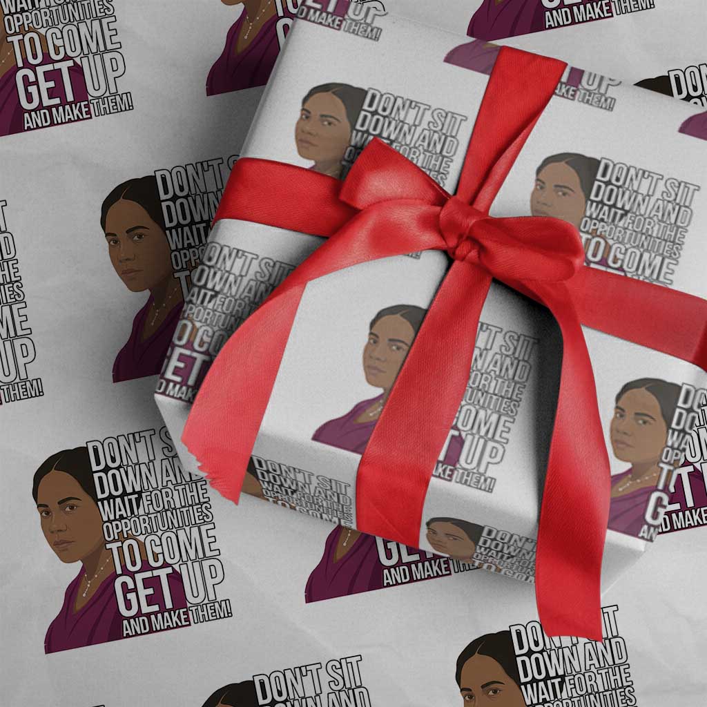Madam CJ Walker Quote Wrapping Paper Roll Do Not Sit Down And Wait For Opportunities TS12 White Print Your Wear
