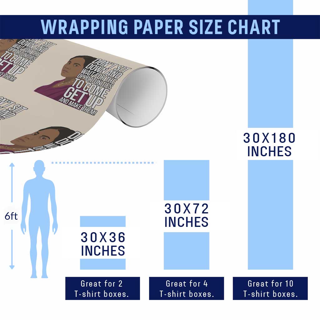 Madam CJ Walker Quote Wrapping Paper Roll Do Not Sit Down And Wait For Opportunities TS12 Print Your Wear