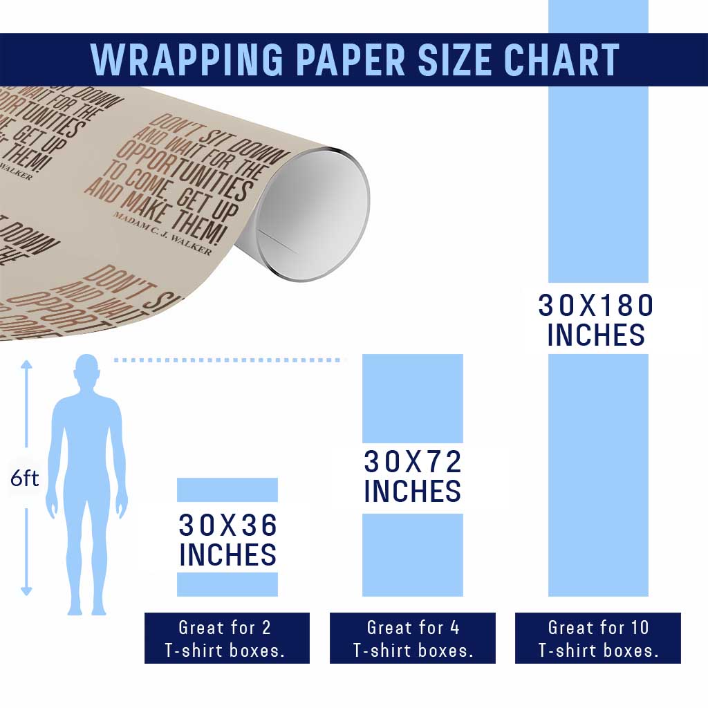 Madam CJ Walker Quote Wrapping Paper Roll Get Up And Make Opportunities TS12 Print Your Wear