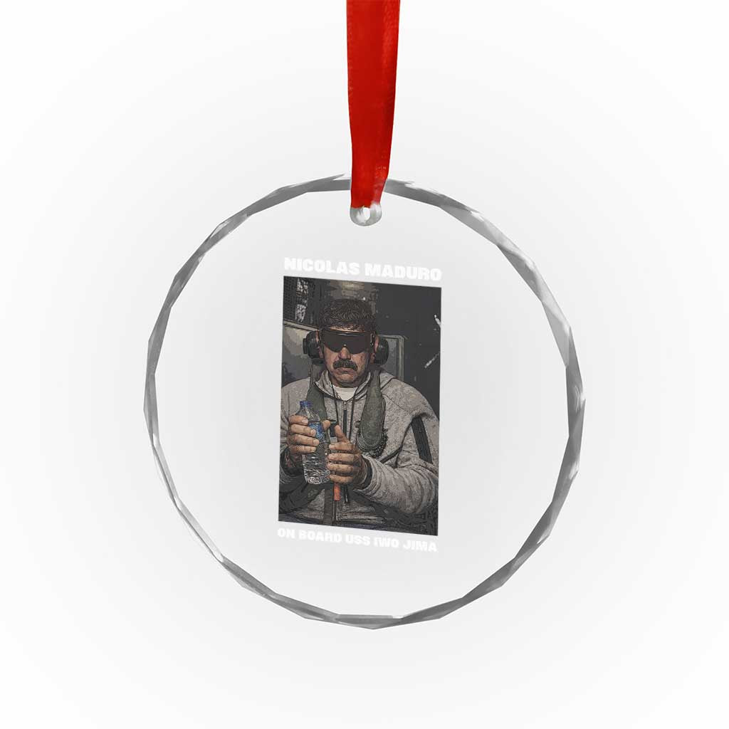 Maduro Captured Meme Crystal Glass Ornament On Board USS Iwo Jima Political Satire TS02 Print Your Wear