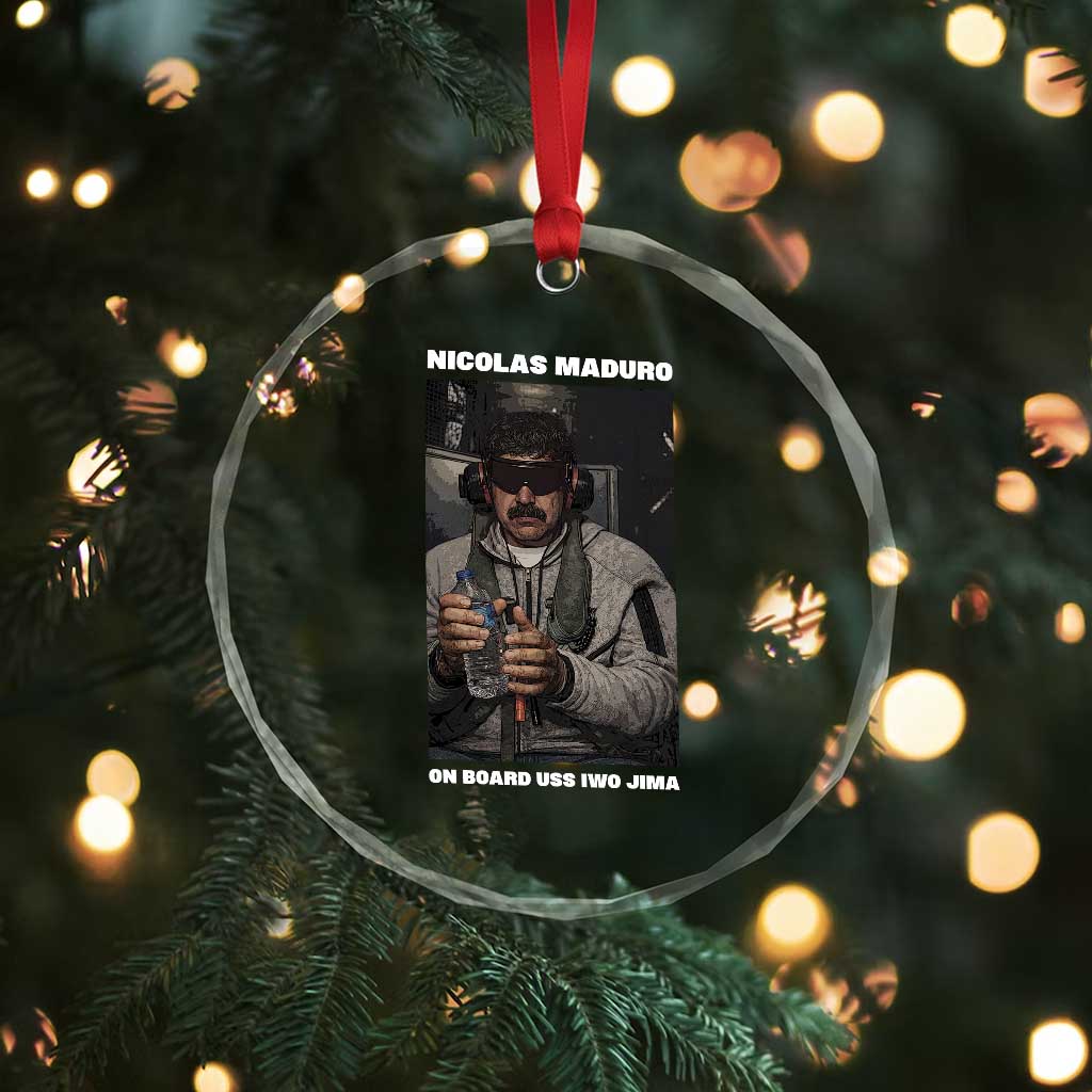 Maduro Captured Meme Crystal Glass Ornament On Board USS Iwo Jima Political Satire TS02 Print Your Wear