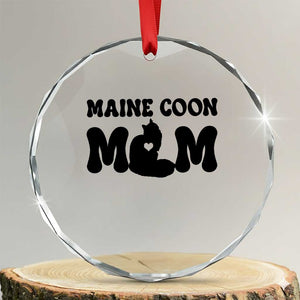 Maine Coon Mom Crystal Glass Ornament Cat Lover Gift For Her TS12 Transparent Glass 3'' Circle Print Your Wear
