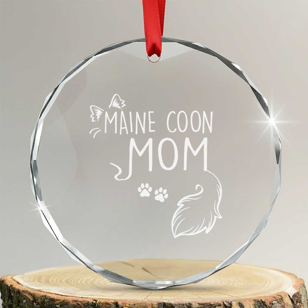 Maine Coon Mom Crystal Glass Ornament Large Breed Cat Lover Silhouette Gift TS12 Transparent Glass 3'' Circle Print Your Wear