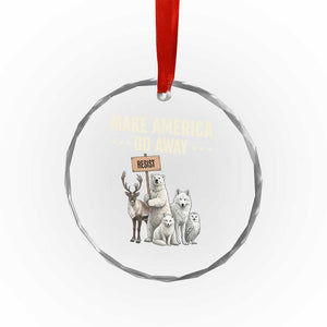 Make America Go Away Crystal Glass Ornament Greenland Support Gift TS12 Print Your Wear