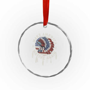 Make America Native Again Crystal Glass Ornament Indigenous Peoples Pride USA Flag TS02 Print Your Wear