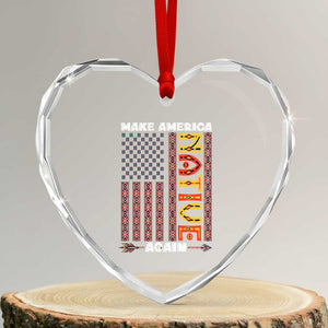 Make America Native Again Heart Crystal Glass Ornament Indigenous Pride Cultural Heritage USA Flag TS02 Transparent Glass 3'' Heart Print Your Wear