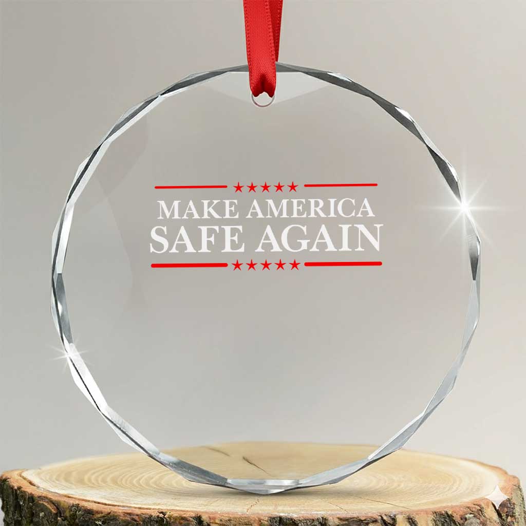 Make America Safe Again Crystal Glass Ornament Funny US Patriotic 4th of July TS11 Transparent Glass 3'' Circle Print Your Wear